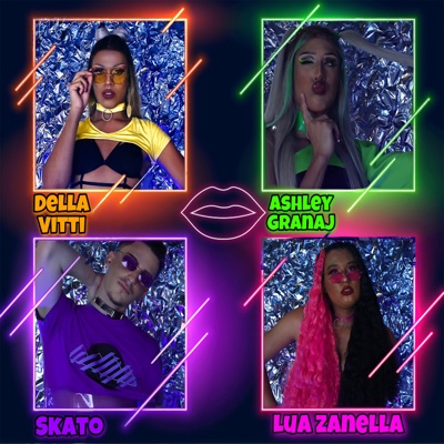 Beija Quem Quiser (feat. Ashley Granaj, Della Vitti & Lua Zanella) - Single