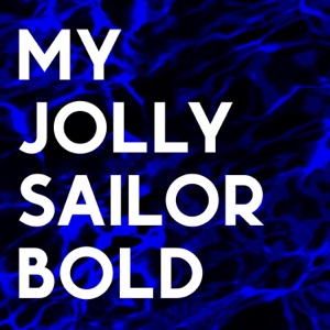 My Jolly Sailor Bold - Single