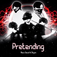 Pretending - Single - Maxx Xero & Skyra