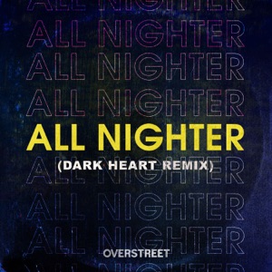 All Nighter (Dark Heart Remix)