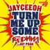 Turn Me Up Some (feat Redman & Jay Psar) [Radio] song reviews