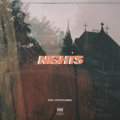 Nights (feat. Xxpetejames) - Single