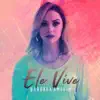 Ele Vive