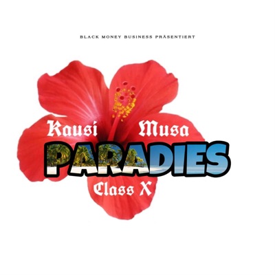 Paradies (feat. Kausi & Musa) - Single