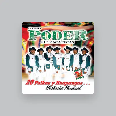Listen to Grupo Poder de Zacatecas, watch music videos, read bio, see tour dates & more!