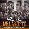 Para Qué Me las Diste - Single