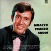 Moacyr Franco Show