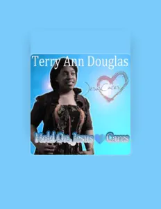 Listen to Terry Ann Douglas, watch music videos, read bio, see tour dates & more!