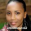 Alice Kamande - Upendo Ule Ule