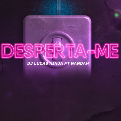 Desperta-Me (feat. Nandah) - Single