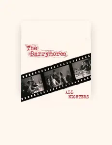 Listen to The Barrymores, watch music videos, read bio, see tour dates & more!