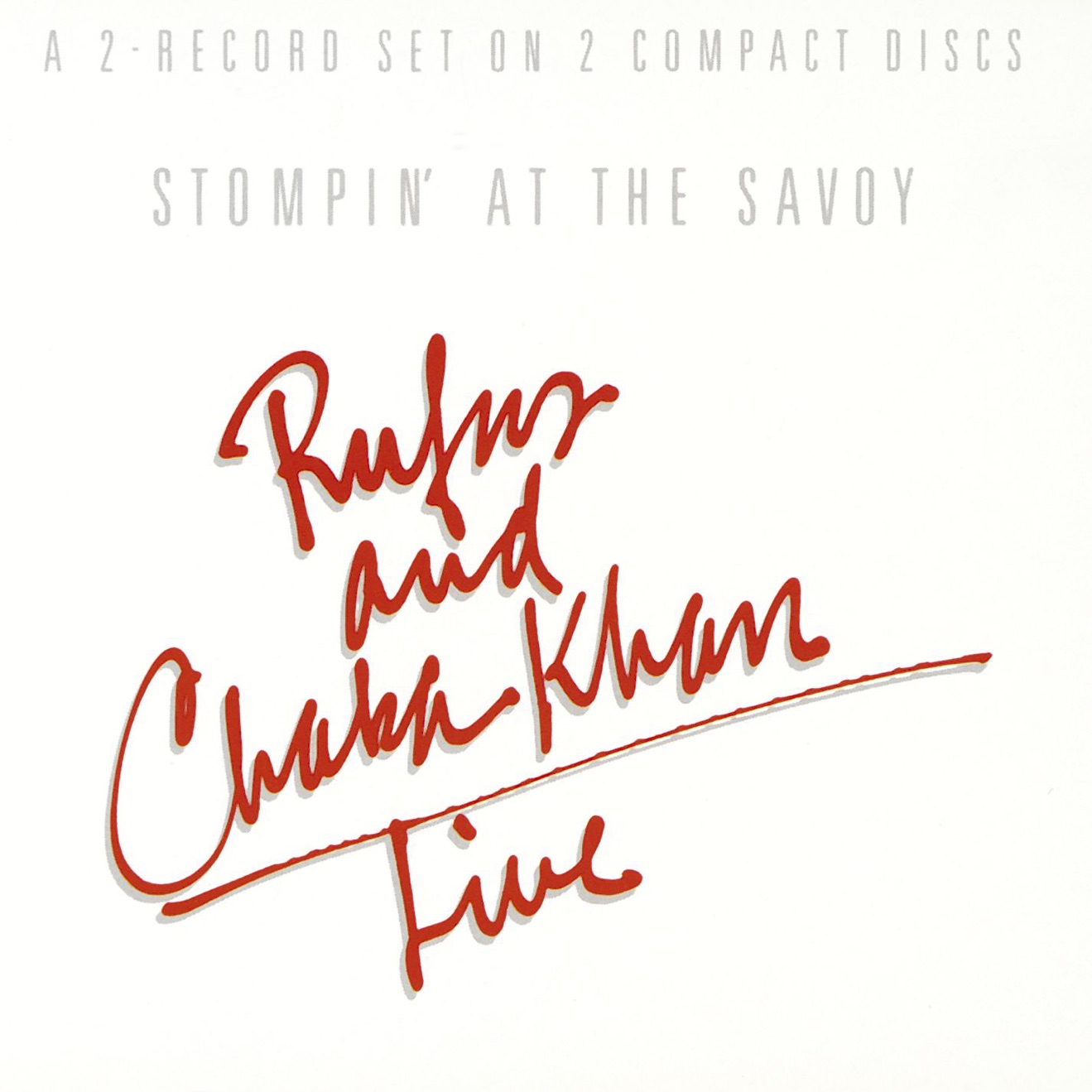 Rufus and Chaka Khan – Stompin’ at The Savoy (Live) (1983) [iTunes Match M4A]