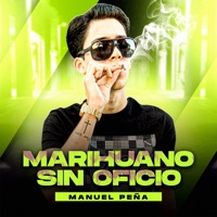 Marihuano Sin Oficio - Single - Manuel Peña