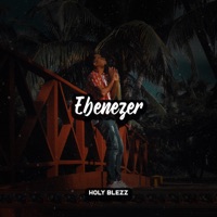 Ebenezer - Single - Holy Blezz & Shalak