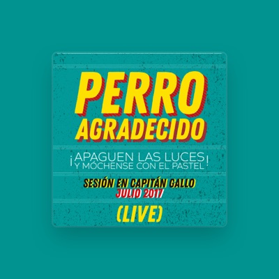 Listen to Perro Agradecido, watch music videos, read bio, see tour dates & more!