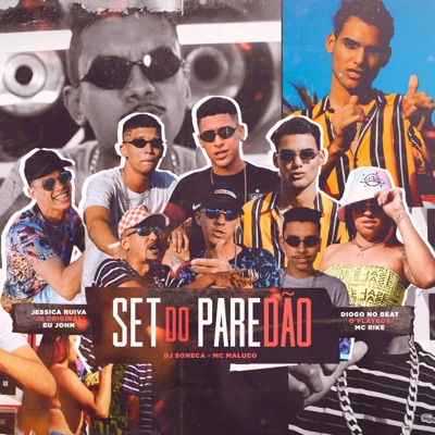 Set do Paredão (feat. Jr Original, Mc Rike, DJ Soneca & Eu John) - Single