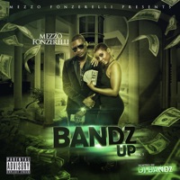 Bandz up Vol. 1 (feat. Dj Bandz) - Mezzo Fonzerelli
