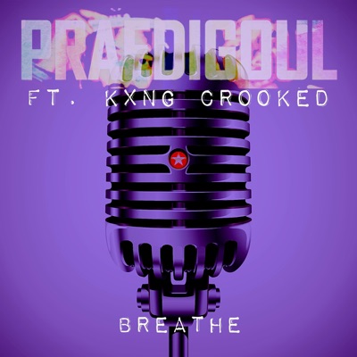 Breathe (feat. Kxng Crooked, Challz Brown, Bugzy Blaccck & Constantine) - Single