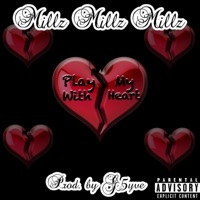 Play With My Heart - Single - Millz Millz Millz