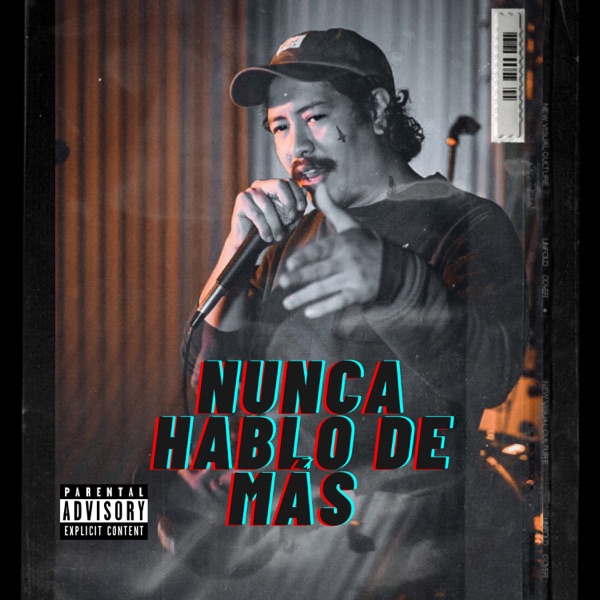 Nunca Hablo de Más