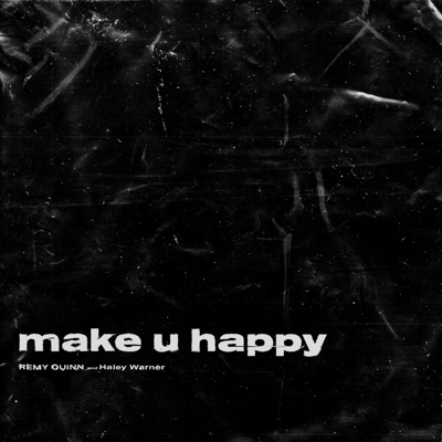 Make U Happy (feat. Haley Warner) - Single
