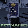Pet Names - EP