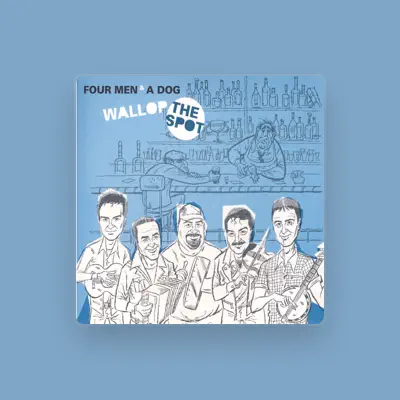 Listen to Four Men & a Dog, watch music videos, read bio, see tour dates & more!