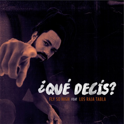 ¿Qué Decís? (feat. Monkyllaz & Los Raja Tabla) - Single