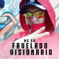 Favelado Visionário - Single - MC DS & Dj David MM