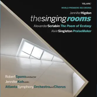 The Singing Rooms: II. Things Aren't Always by Robert Spano, Atlanta Symphony Orchestra, Atlanta Symphony Orchestra Chorus & Jennifer Koh song reviws