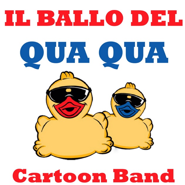 Cartoon Band《Il ballo del qua qua》- Apple Music 歌曲