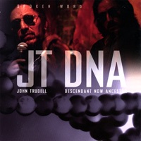 DNA: Descendant Now Ancestor - John Trudell