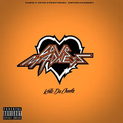 Listen to Love Madness by Kellz Da Cheefa