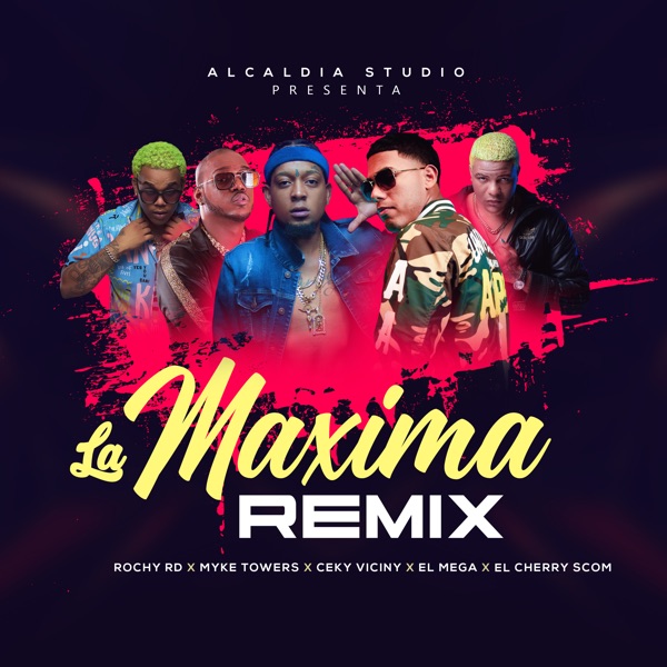 La Maxima Remix (With Myke Towers, Ceky Viciny, el Mega, el Cherry Scom) [feat. Myke Towers] - Single