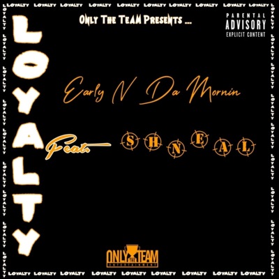 Loyalty (feat. Shneal) - Single