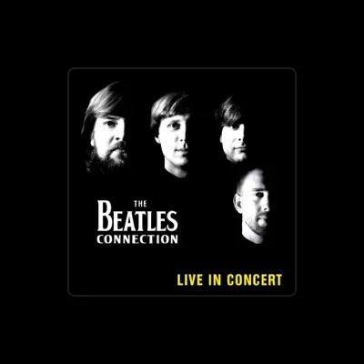 Listen to The Beatles Connection, watch music videos, read bio, see tour dates & more!