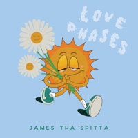 Love Phases - Single - James Tha Spitta