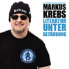 Literatur unter Betäubung - Markus Krebs