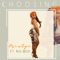 Choosing (feat. Big Ooh) - Kristyn lyrics
