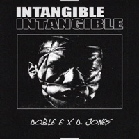 Intangible (feat. Doble E) - Single - D. Jones