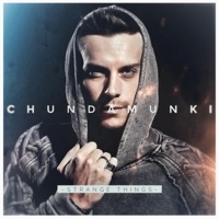 Strange Things - Chunda Munki