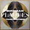 Plaques (feat. Young Greatness) - Birdman lyrics
