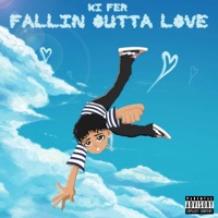 Fallin' Outta Love - Single - Ki Fer