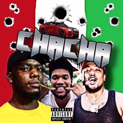CHA CHA (feat. RekkDaSavagee & Mak Dawg) - Single