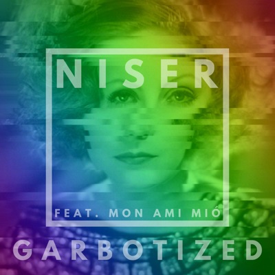 Garbotized (feat. Mon Ami Mio) - Single
