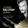 Johnny Hallyday Sang pour sang Johnny Hallyday au piano