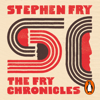 The Fry Chronicles - Stephen Fry