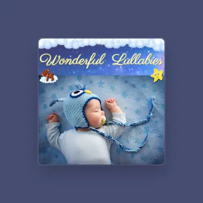 Listen to Wonderful Lullabies, watch music videos, read bio, see tour dates & more!