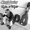 Wyatt Pauley - You're So Beautiful