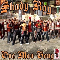 One Man Gang - Shady Ray